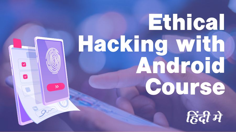 Ethical Hacking with Android