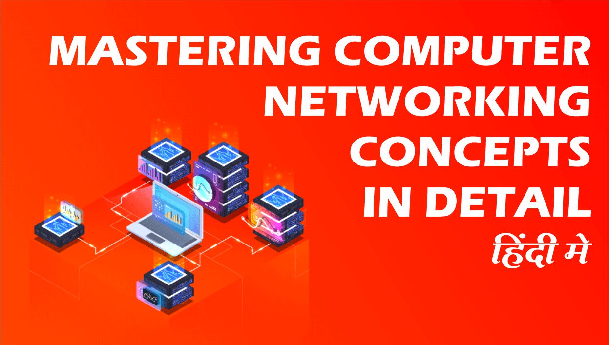 Mastering Computer Networking Concepts in Detail